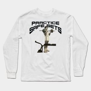 Practice safe sets Long Sleeve T-Shirt